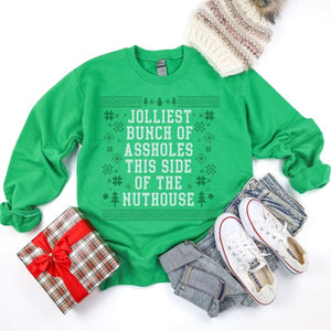 Jolliest Bunch of A$$Holes Sweater- PRE ORDER - S / GREEN - Tops