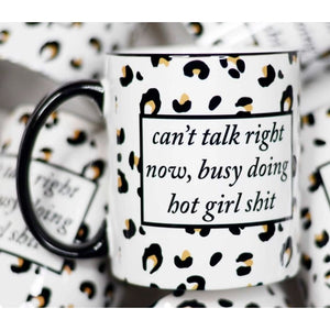 Coffee Mugs - Can’t talk right now, busy doing hot girl shit / 11 oz - Coasters & Mugs