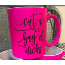 Load image into Gallery viewer, Coffee Mugs - Eat A Bag of Dicks / 11 oz - Novelty