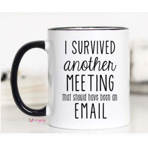 Coffee Mugs - I Survived A Meeting Mug / 15 oz - Coasters & Mugs
