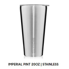 Load image into Gallery viewer, Imperial Pint - Pre-Order Stainless - Imperial Pint